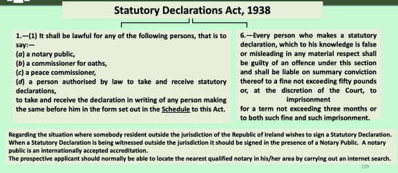 9. Who can sign a Statutory Declaration?